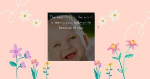 Baby Love Quotes Short:Cute, Funny &             Heartwarming Baby Quotes