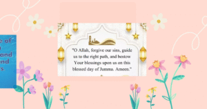 Jumma Mubarak Quotes, Duas & Wishes: Heartfelt Messages for a Blessed Friday