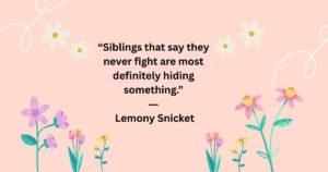siblings-quotes-to-celebrate-your-bond